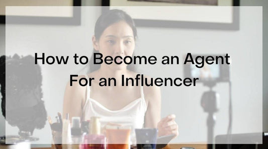 How to Become an Influencer Agent