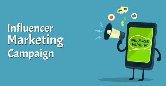 How to Create an Influencer Marketing Campaign